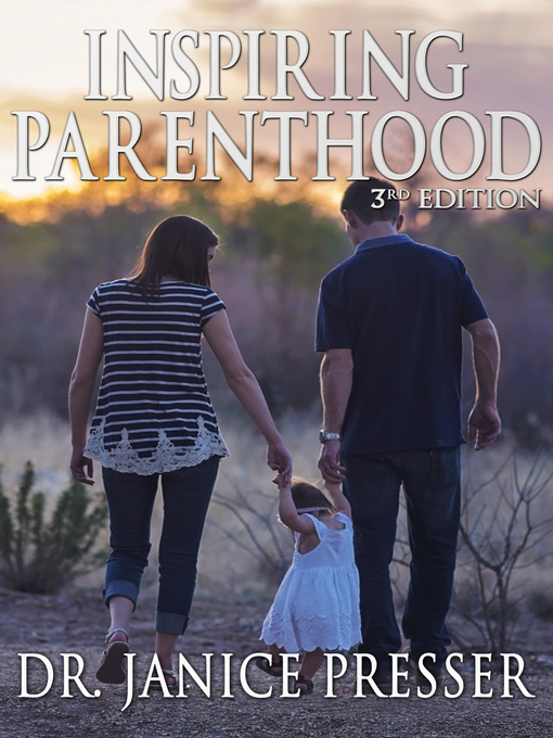 Title details for Inspiring Parenthood by Janice Presser - Available